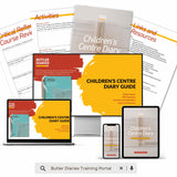 Children's Centre Diary Guide - Digital Course includes the digital course and workbook