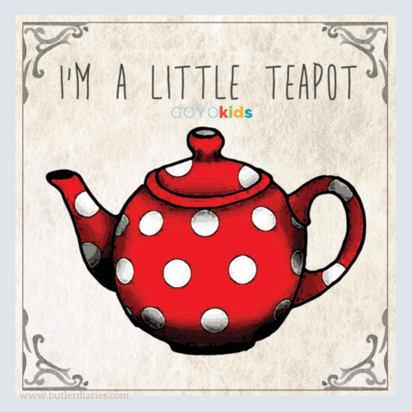 Yoga Story - I'm a Little Teapot - Butler Diaries