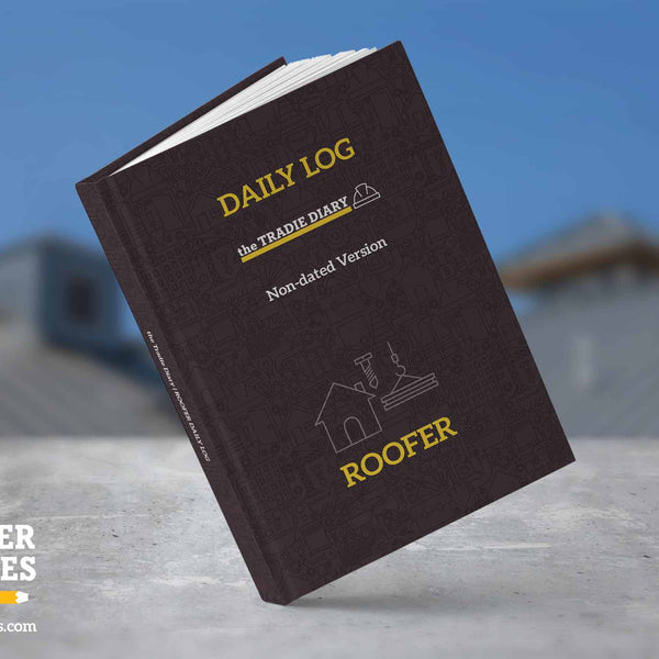 The Tradie Diary: ROOFER DAILY LOG - NON DATED